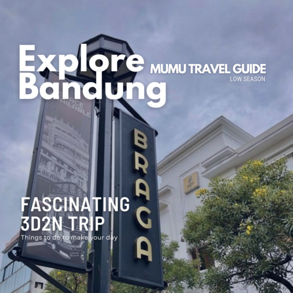 Explore Bandung 3D2N